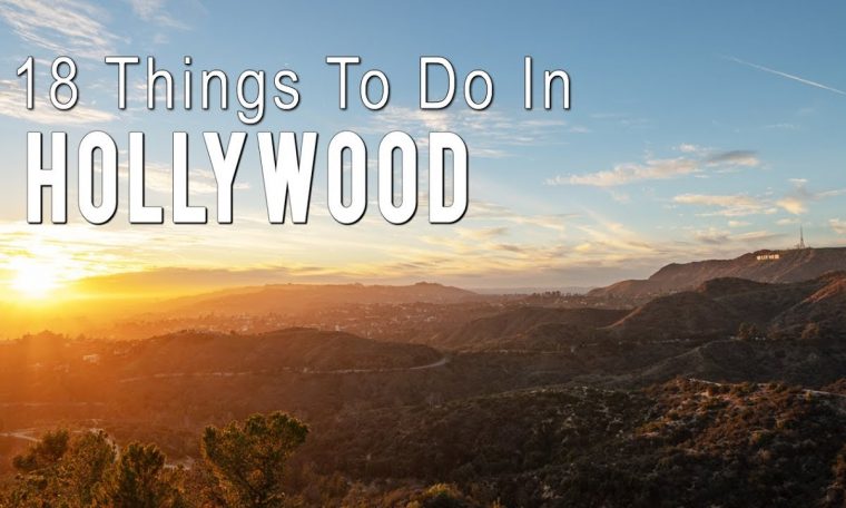 18 Things to do in Hollywood: A Travel Guide