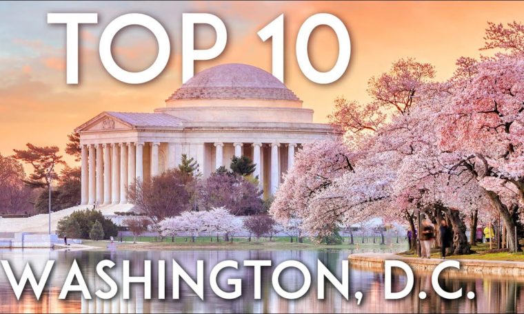 TOP 10 Things to do in WASHINGTON, D.C. | DC Travel Guide 2020