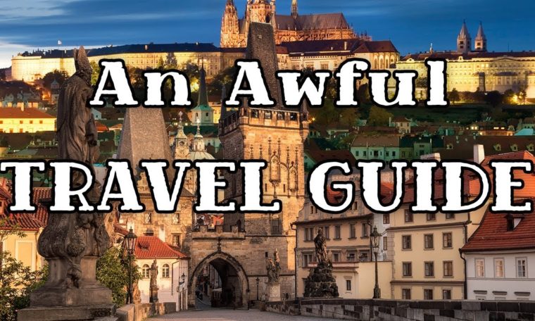 An Awful Travel Guide To Prague