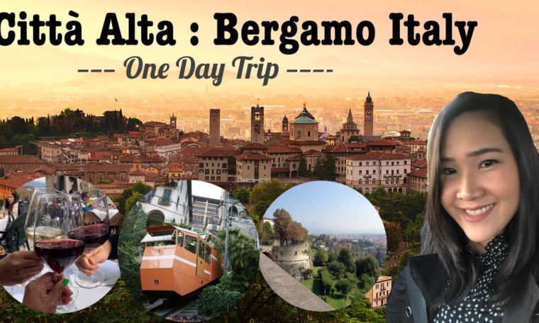 Bergamo Italy | Citta Alta Upper City | One Day Trip | Bergamo Travel Guide