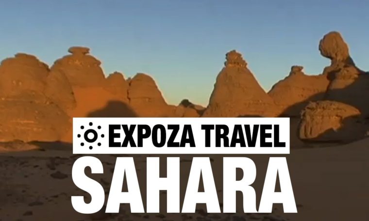 Sahara (Africa) Vacation Travel Video Guide