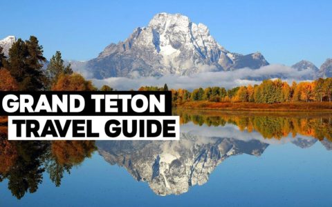 Grand Teton National Park Travel Guide | Jackson Hole, Wyoming