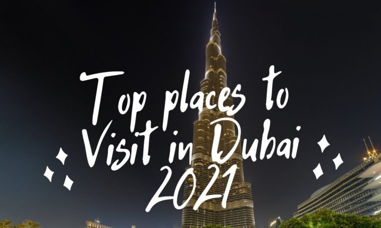 Top places to Visit in Dubai | Travel Guide 2021 | Vacation