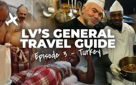 LV GETS NAKED | LV’s General Travel Guide Episode 3