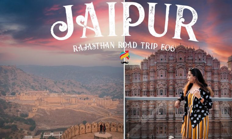 JAIPUR | Travel Vlog | Places To Visit & See | The Complete Travel Guide | Rajasthan Road Trip E06