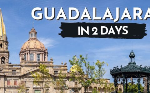 Guadalajara, Jalisco Mexico | The PERFECT 2 day travel guide