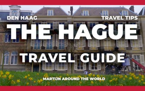 THE HAGUE TRAVEL GUIDE - Things to do in the Hague - Den Haag Travel