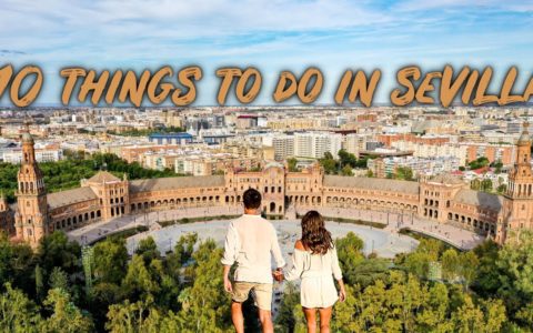 10 THINGS to do in SEVILLE SPAIN  - Seville Travel Guide Sevilla
