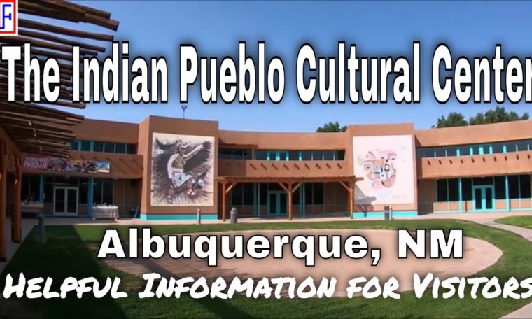 The Indian Pueblo Cultural Center – Albuquerque, NM | Albuquerque Travel Guide - Episode# 2