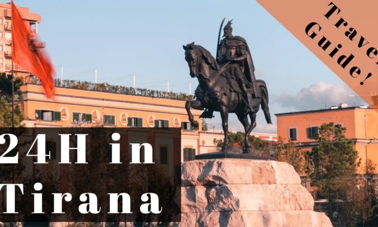 Tirana in 24 Hours - Travel Guide and Must See Sights