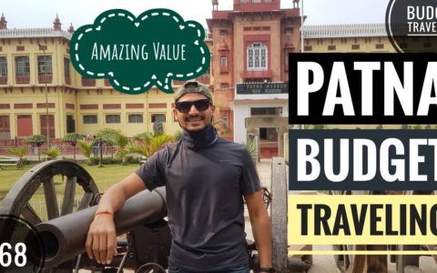 Patna Travel Guide | Food - Place - Costing | Bihar #thingstodoinpatna #patna #FoodiePatna