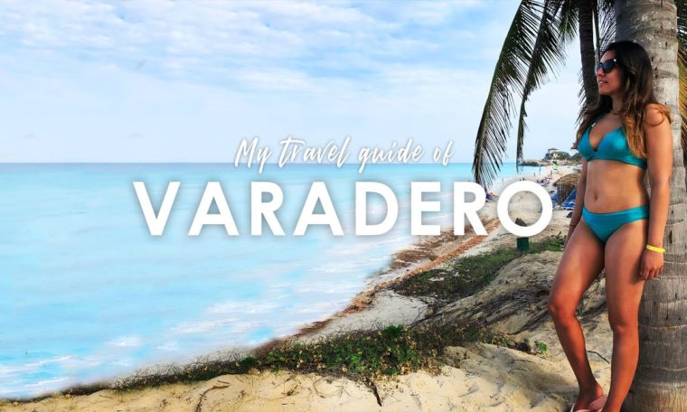 VARADERO travel guide! Best beaches in Varadero! I talk about food, beaches & where to stay in Cuba