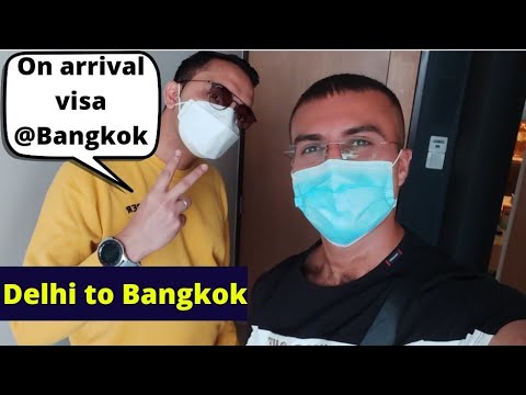 India to Bangkok Travel guide | on arrival visa process | Thailand open for Travel