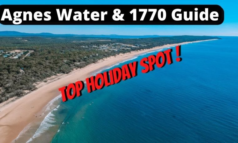 AGNES WATER & 1770 | Things to do & Travel Guide | Queensland, Australia