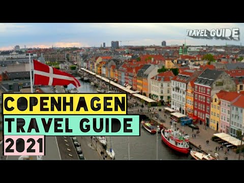 COPENHAGEN TRAVEL GUIDE 2021 ||VISIT COPENHAGEN DENMARK ||A TOUR TO COPENHAGEN||BEST PLACES TO VISIT