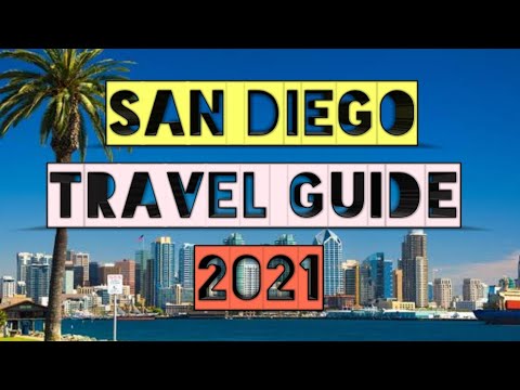 San Diego Travel Guide 2021 - Best Places to Visit in San Diego California in 2021
