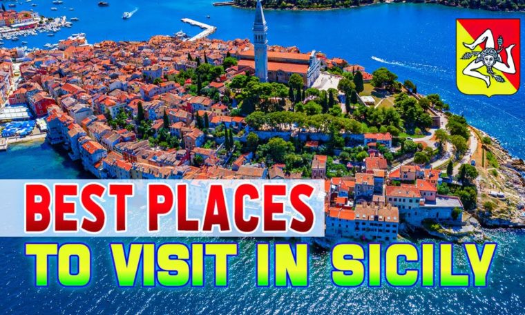 Top 7 Best Places To Visit In Sicily Travel Guide