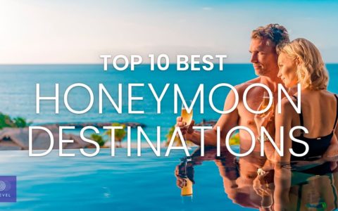Honeymoon Destinations | Top 10 Honeymoon | Honeymoon Travel Guide