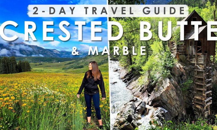CRESTED BUTTE & MARBLE, Colorado TWO DAY Travel Guide | BEST THINGS to Do, Eat & See