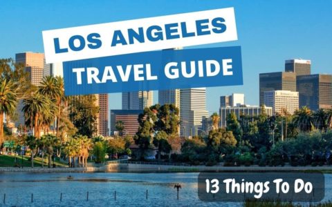 13 Things to do in Los Angeles - LA Travel Guide
