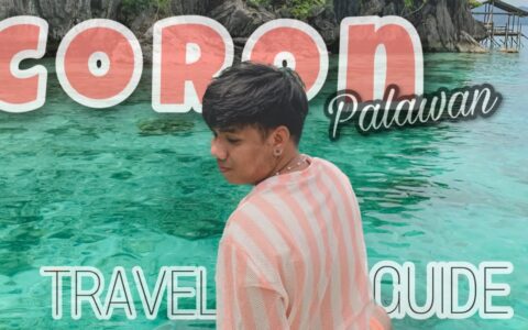 5 Days 4 Nights: Your Ultimate Travel Guide to CORON, PALAWAN