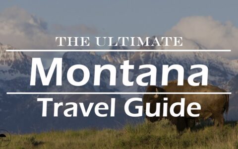The Ultimate Montana Travel Guide | World Travel