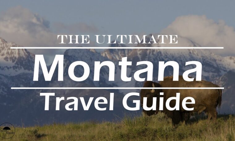 The Ultimate Montana Travel Guide | World Travel