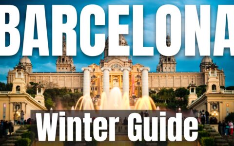 Barcelona Winter Travel Guide 2022-23