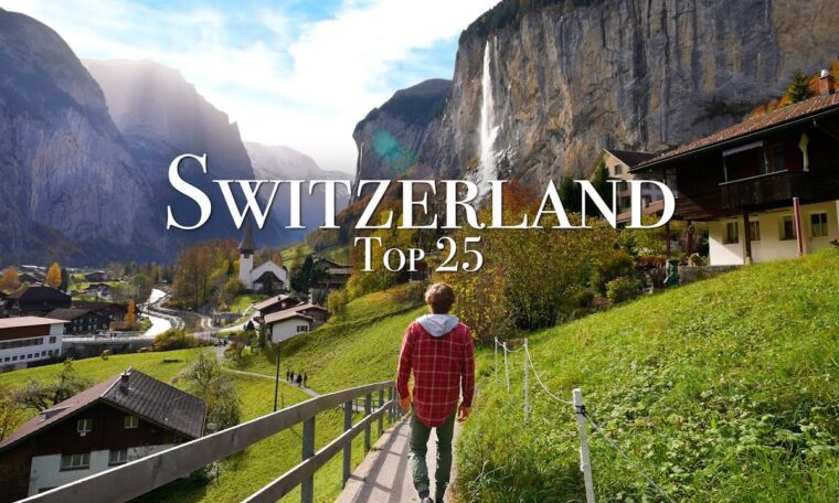 Top 25 Places To Visit in Switzerland - Travel Guide