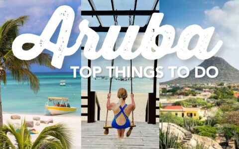 Top 10 Things to Do in Aruba | Aruba Travel Guide