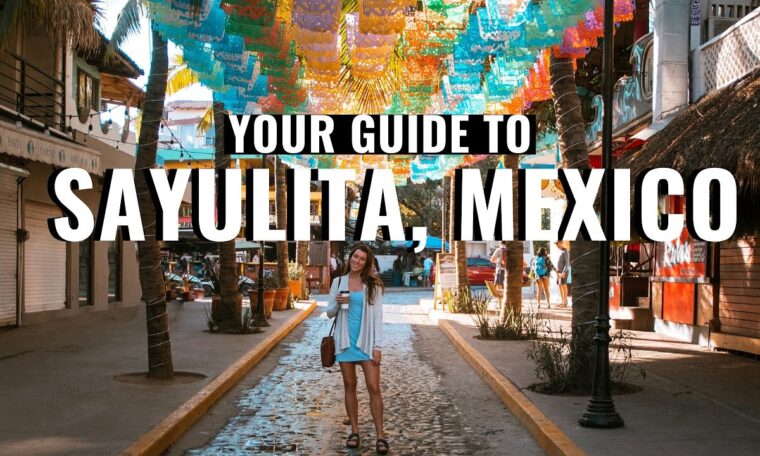 A TRAVEL GUIDE TO SAYULITA, MEXICO