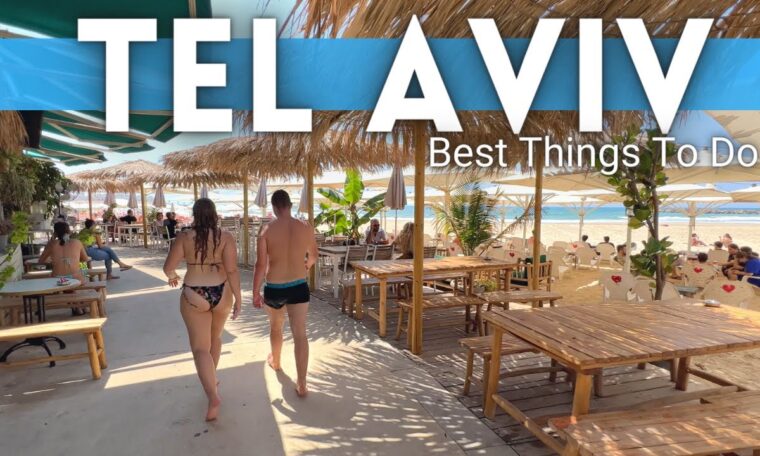 Tel Aviv Travel Guide: Best Things To Do In Tel Aviv Israel