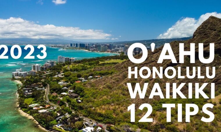 Hawaii Travel Guide 2023: Oahu with 12 Awesome Travel Tips