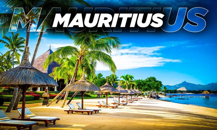 Mauritius Travel Guide 2022