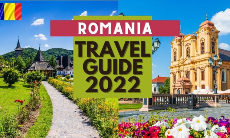 Romania Travel Guide 2022 - Best Places to Visit in Romania in 2022