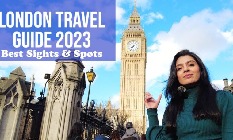 Travel London For Free | 2023 | London Travel Guide