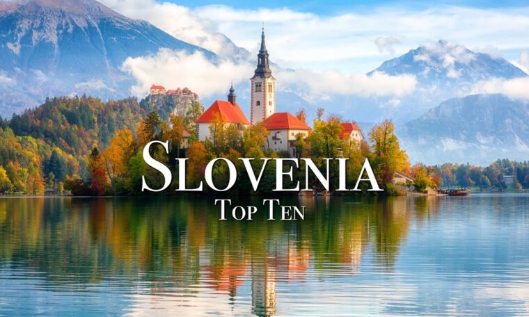 Top 10 Places To Visit In Slovenia - Travel Guide