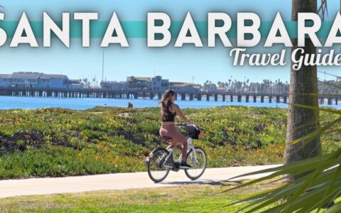 Santa Barbara California Travel Guide 2023 4K