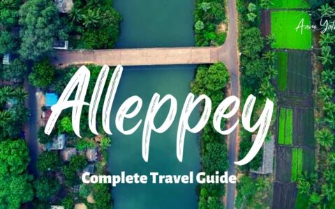 Alleppey Tourist Places | Alleppey Travel Guide | Things to do in Alleppey | Alappuzha | Aam Yatri