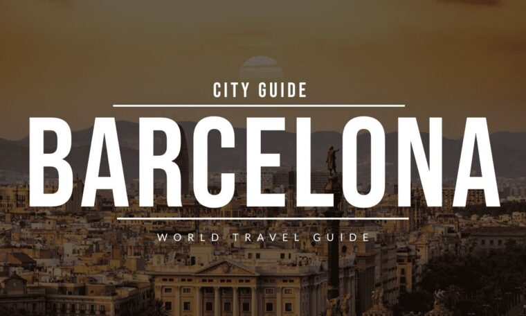 BARCELONA City Guide | Spain | Travel Guide