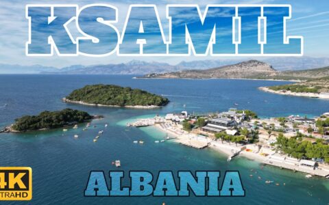 KSAMIL IS PARADISE - TRAVEL GUIDE - ALBANIA - 2022 - 4K