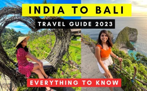 India to Bali Travel Guide 2023 | Flight, Budget, Itinerary, Visa, Currency | Bali Indonesia Trip
