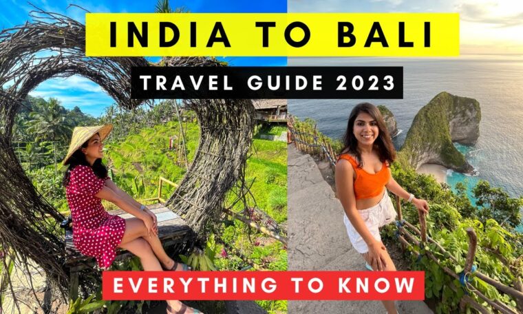 India to Bali Travel Guide 2023 | Flight, Budget, Itinerary, Visa, Currency | Bali Indonesia Trip