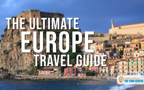 Travel Europe: The Ultimate Europe Travel Guide