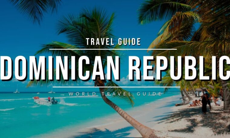 DOMINICAN REPUBLIC Travel Guide 2023 - Best Tourist Attractions