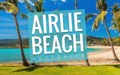 AIRLIE BEACH, North Queensland - 4K | Australian Travel Guide
