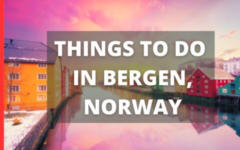 Bergen Norway Travel Guide: 15 BEST Things To Do In Bergen