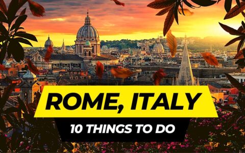Top 10 Things to do in Rome 2023 | Italy Travel Guide