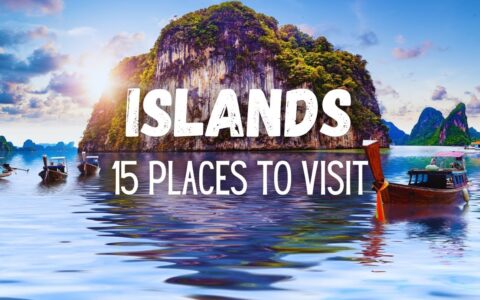 15 Best Places To Visit: Islands - Travel Guide