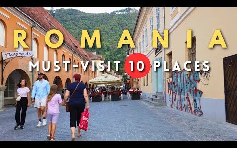 Romania Travel Guide: Top 10 Must-Visit Captivating Places
